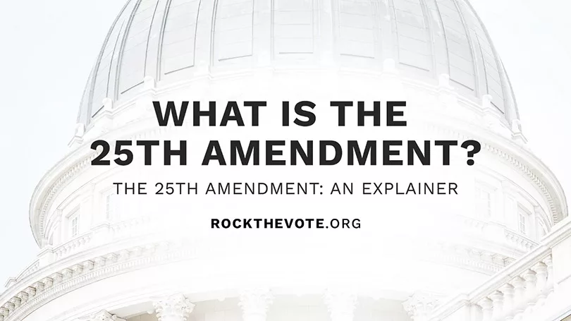The 25th Amendment - Democracy Explainer
